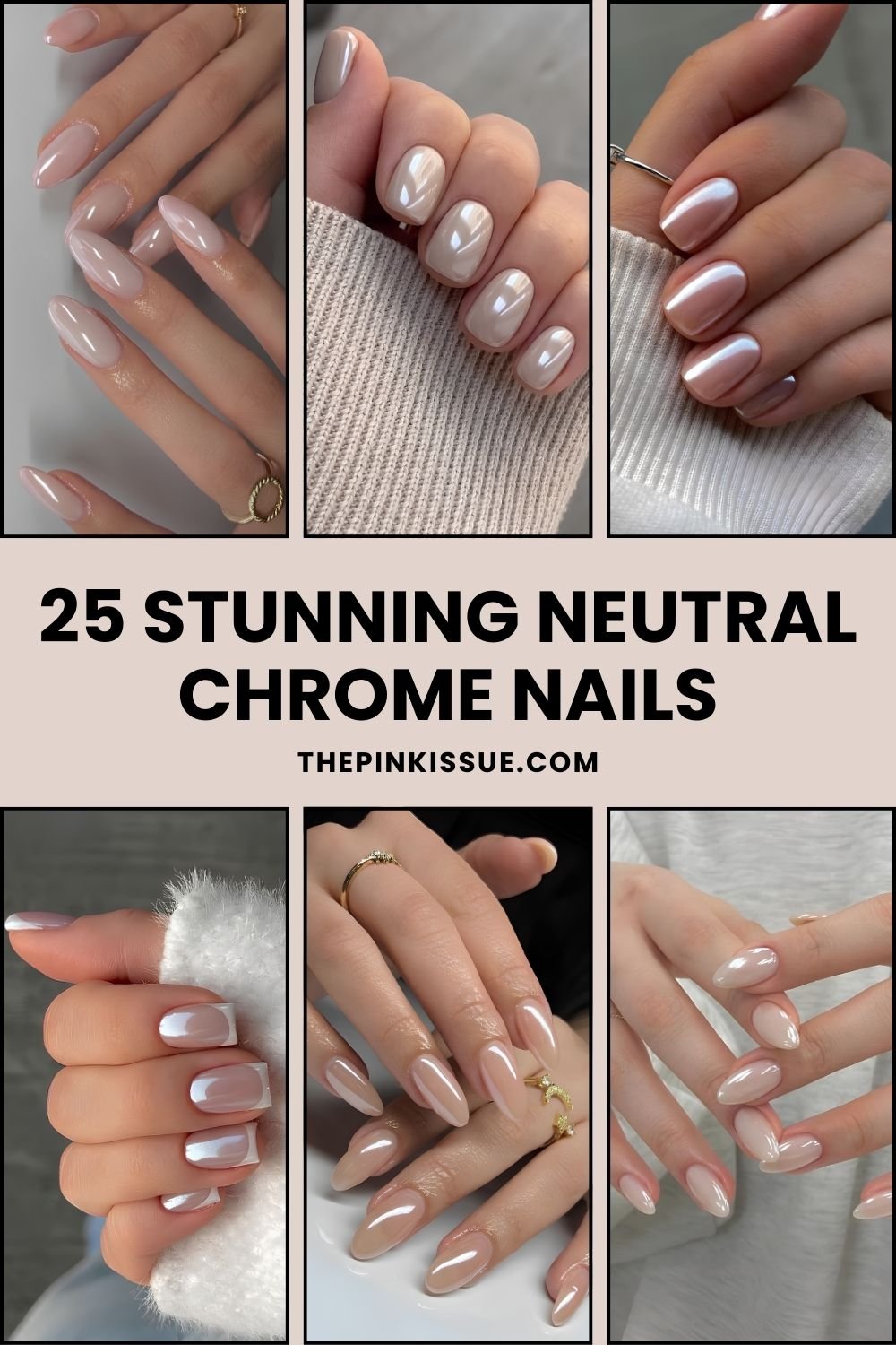 Neutral chrome nails Pinterest