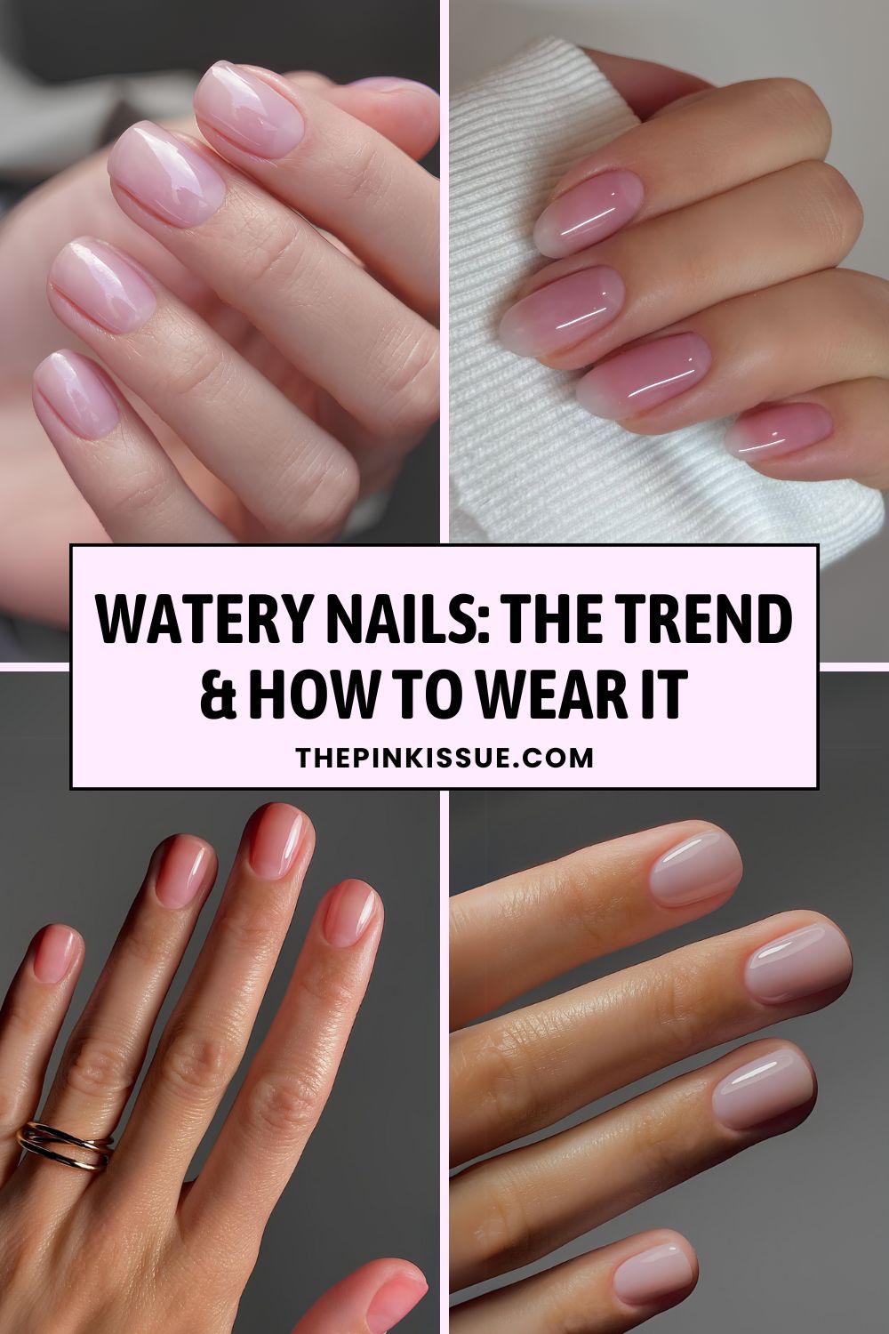 Watery nails trend Pinterest
